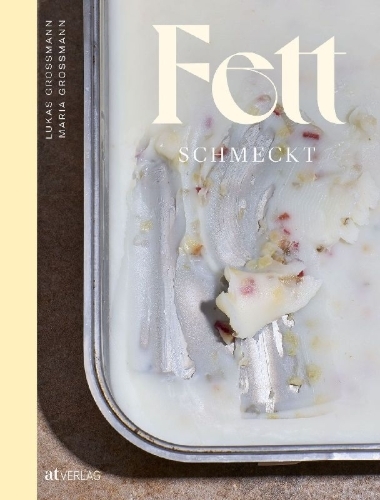 Buchcover und Innenansicht für das Buch: Fett schmeckt