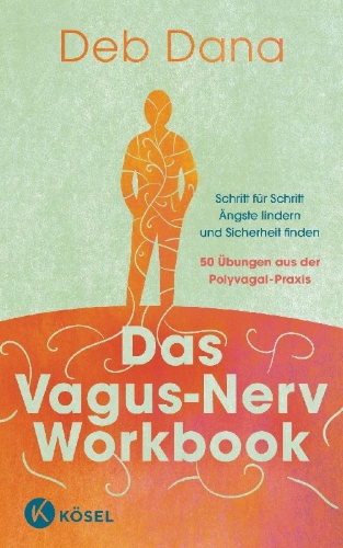 Buchcover und Innenansicht für das Buch: The Nervous System Workbook - Practical Exercises to Ease Anxiety, Find Safety, and Come Home to Yourself Using Polyvagal Theory