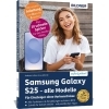 Buchcover und Innenansicht für das Buch: Samsung Galaxy S25 - alle Modelle - Für Einsteiger ohne Vorkenntnisse