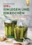 Buchcover und Innenansicht für das Buch: 399 x einlegen und einkochen