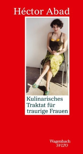 Buchcover und Innenansicht für das Buch: Kulinarisches Traktat für traurige Frauen