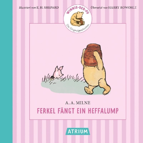 Buchcover und Innenansicht für das Buch: Ferkel fängt ein Heffalump