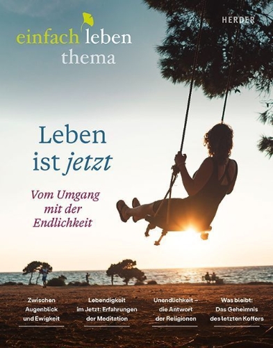 Buchcover und Innenansicht für das Buch: Leben ist jetzt -vom Umgang mit der Endlichkeit