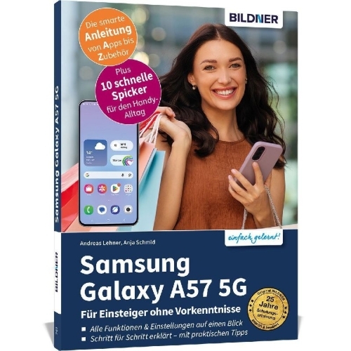 Buchcover und Innenansicht für das Buch: Samsung Galaxy A57 5G - Praxisbuch für Einsteiger ohne Vorkenntnisse