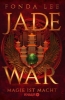 Buchcover und Innenansicht für das Buch: Jade War - Magie ist Macht