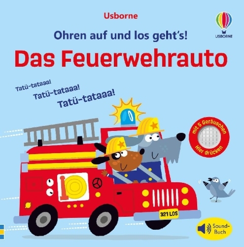 Buchcover und Innenansicht für das Buch: Ohren auf und los geht's! Das Feuerwehrauto
