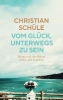 Buchcover und Innenansicht für das Buch: Vom Glück, unterwegs zu sein
