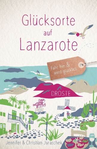 Buchcover und Innenansicht für das Buch: Glücksorte auf Lanzarote