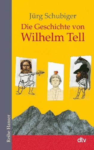 Buchcover und Innenansicht für das Buch: Die Geschichte von Wilhelm Tell