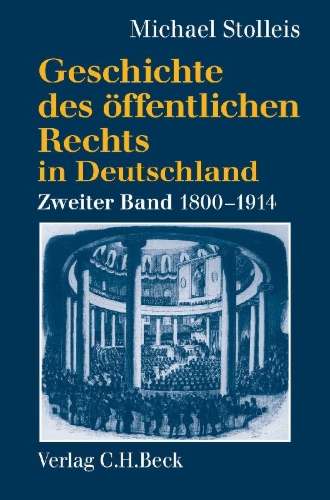 Buchcover und Innenansicht für das Buch: Geschichte des öffentlichen Rechts in Deutschland Bd. 2: Staatsrechtslehre und Verwaltungswissenschaft 1800-1914