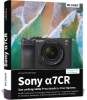 Buchcover und Innenansicht für das Buch: Sony alpha 7CR: Das umfangreiche Praxisbuch zu Ihrer Profi-Kamera