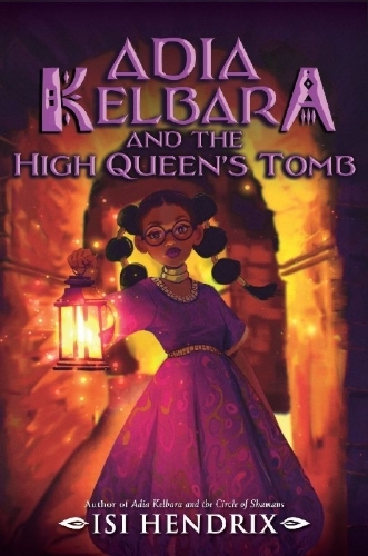 Buchcover und Innenansicht für das Buch: Adia Kelbara and the High Queen's Tomb