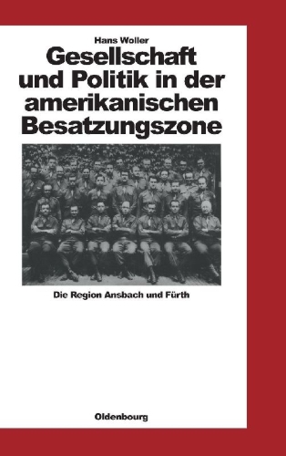 Buchcover und Innenansicht für das Buch: Gesellschaft und Politik in der amerikanischen Besatzungszone