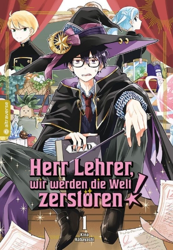 Buchcover und Innenansicht für das Buch: Sensei! Bokutachi ga sekai o horoboshimasu. 01