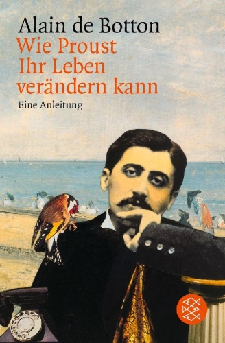 Buchcover und Innenansicht für das Buch: Wie Proust Ihr Leben verändern kann