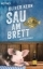 Buchcover und Innenansicht für das Buch: Sau am Brett