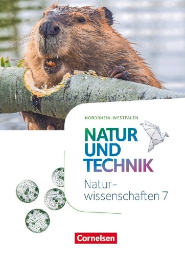 Buchcover und Innenansicht für das Buch: Natur und Technik - Naturwissenschaften 7. Schuljahr - Nordrhein-Westfalen - Schülerbuch