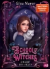 Buchcover und Innenansicht für das Buch: School of Witches - Die Zeit der Hexen