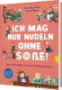 Buchcover und Innenansicht für das Buch: Ich mag nur Nudeln ohne Soße!