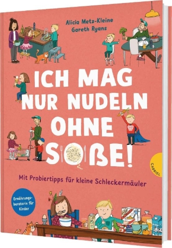 Buchcover und Innenansicht für das Buch: Ich mag nur Nudeln ohne Soße!