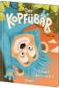 Buchcover und Innenansicht für das Buch: Der Kopfübär trödelt doch nicht!