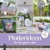 Buchcover und Innenansicht für das Buch: Plotterideen für das ganze Jahr