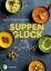 Buchcover und Innenansicht für das Buch: Suppenglück aus aller Welt