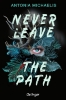 Buchcover und Innenansicht für das Buch: Never Leave the Path