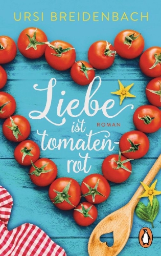 Buchcover und Innenansicht für das Buch: Liebe ist tomatenrot