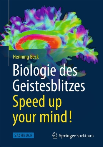 Buchcover und Innenansicht für das Buch: Biologie des Geistesblitzes - Speed up your mind!