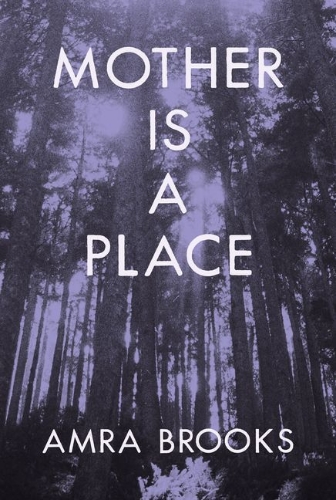 Buchcover und Innenansicht für das Buch: Mother Is a Place