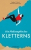 Buchcover und Innenansicht für das Buch: Climbing - Philosophy for Everyone: because it's there