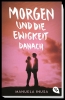 Buchcover und Innenansicht für das Buch: Morgen und die Ewigkeit danach