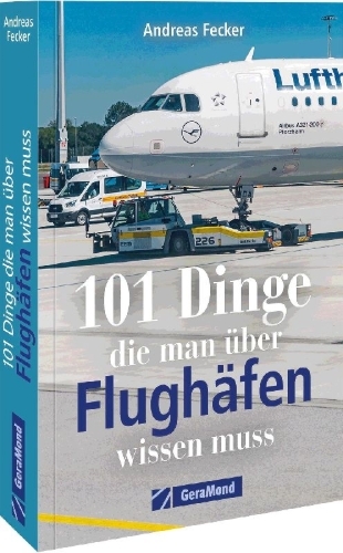 Buchcover und Innenansicht für das Buch: 101 Dinge, die man über Flughäfen wissen muss