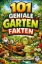 Buchcover und Innenansicht für das Buch: 101 geniale Garten Fakten