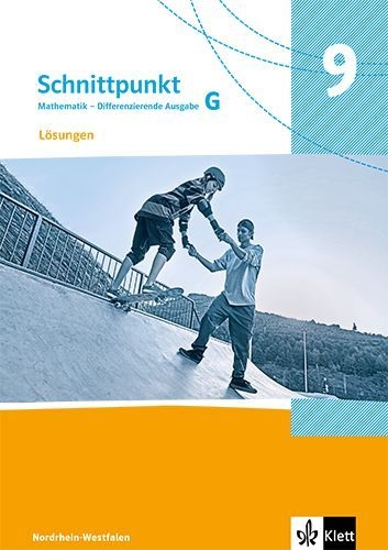 Buchcover und Innenansicht für das Buch: Schnittpunkt Mathematik 9G. Lösungen Klasse 9 (Grundkurs). Differenzierende Ausgabe