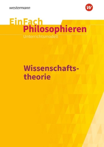 Buchcover und Innenansicht für das Buch: Wissenschaftstheorie. EinFach Philosophieren