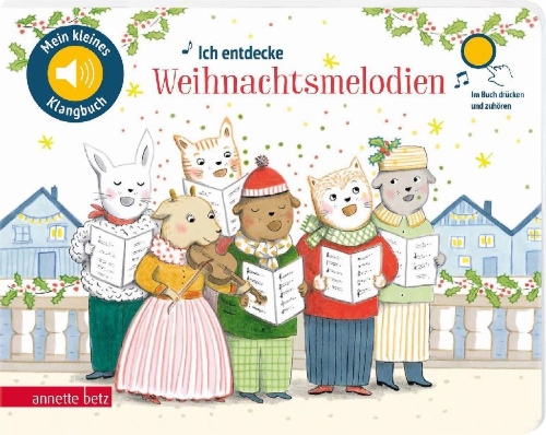 Buchcover und Innenansicht für das Buch: Ich entdecke Weihnachtsmelodien (Mein kleines Klangbuch)