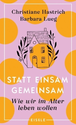 Buchcover und Innenansicht für das Buch: Statt einsam gemeinsam
