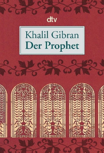 Buchcover und Innenansicht für das Buch:  The Prophet Erstmals erschienen bei Alfred A. Knopf, New York 1923 