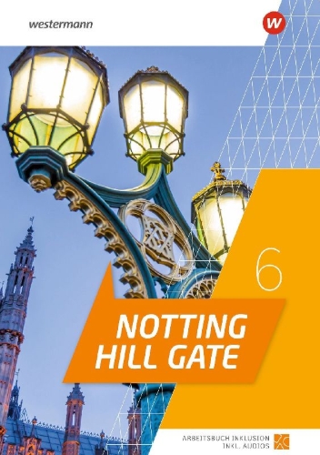 Buchcover und Innenansicht für das Buch: Notting Hill Gate 6. Arbeitsbuch Inklusion