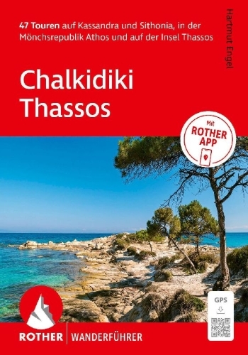 Buchcover und Innenansicht für das Buch: ROTHER Wanderführer Chalkidiki - Thassos. 47 Touren auf Kassandra und Sithonia, in der Mönchsrepublik Athos und auf der Insel Thassos