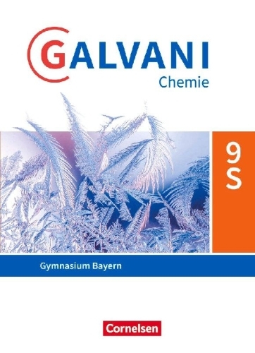 Buchcover und Innenansicht für das Buch: Galvani Chemie 9. Jahrgangsstufe.  Ausgabe B - Bayern - Schülerbuch