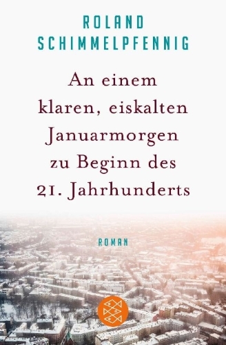 Buchcover und Innenansicht für das Buch: An einem klaren, eiskalten Januarmorgen zu Beginn des 21. Jahrhunderts