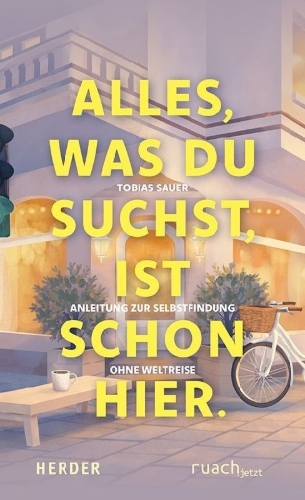 Buchcover und Innenansicht für das Buch: Alles, was du suchst, ist schon hier