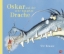 Buchcover und Innenansicht für das Buch: Oskar und der sehr hungrige Drache
