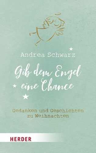 Buchcover und Innenansicht für das Buch: Gib dem Engel eine Chance