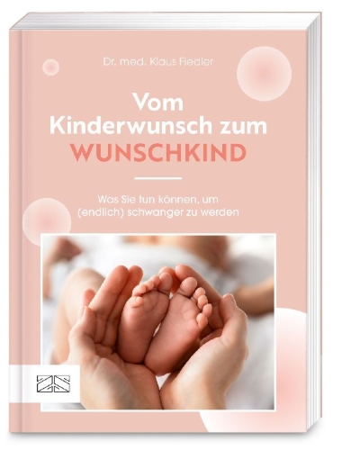 Buchcover und Innenansicht für das Buch: Vom Kinderwunsch zum Wunschkind
