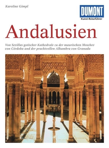 Buchcover und Innenansicht für das Buch: DuMont Kunst-Reiseführer Andalusien