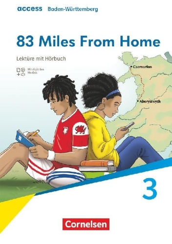 Buchcover und Innenansicht für das Buch: Access Band 3: 7. Schuljahr - Baden-Württemberg - Ausgabe 2025 - 83 Miles From Home - Lektüre mit Hörbuch